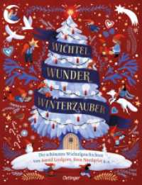Wichtel, Wunder, Winterzauber : Die schönsten Wichtelgeschichten von Astrid Lindgren, Sven Nordqvist u. a.. Bilderbuch... （2023. 160 S. 287 mm）