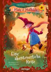 Mats und Mathilde 2. Eine abenteuerliche Reise (Mats und Mathilde 2) （2025. 224 S. 70 Illustrationen. 240 mm）