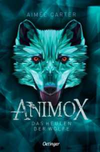 Animox 1. Das Heulen der Wölfe (Animox 1) （2. Aufl. 2023. 384 S. 191 mm）