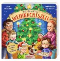 Oh, du schöne Weihnachtszeit : Aufklappbuch..Bilderbuch.. （2024. 14 S. 28 Illustrationen. 196 mm）