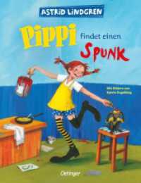 Pippi findet einen Spunk : Bilderbuch. (Pippi Langstrumpf) （2023. 24 S. 8 Illustrationen. 196 mm）