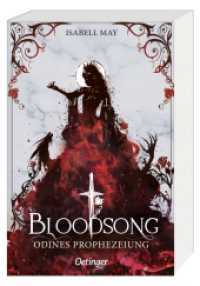Bloodsong 1. Odines Prophezeiung (Bloodsong 1) （2024. 400 S. 204 mm）