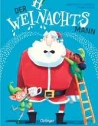 Der WEINachtsmann : Bilderbuch. （2024. 32 S. 27 Illustrationen. 288 mm）