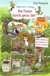 Pettersson und Findus. Mit Findus durchs ganze Jahr : Bauen, basteln und experimentieren in Garten und Natur (Pettersson und Findus) （überarb. Aufl. 2024. 112 S. 248 mm）