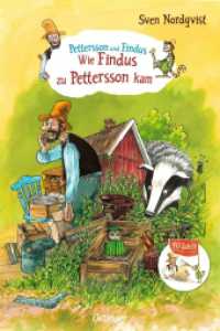 Pettersson und Findus. Wie Findus zu Pettersson kam : Riesen-Pappbilderbuch. Bilderbuch. (Pettersson und Findus) （2024. 24 S. 39 Illustrationen. 401 mm）