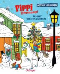 Pippi Langstrumpf feiert Weihnachten : Bilderbuch (Pippi Langstrumpf) （2024. 32 S. 240 mm）