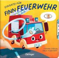 Einsatz für Finn Feuerwehr : Bilderbuch. (Kleine Fahrzeuge, großer Tag) （2025. 14 S. 28 Illustrationen. 171 mm）