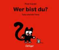 Wer bist du? Tutu und die Tiere : Bilderbuch. (Tutus Abenteuer) （2024. 56 S. 56 Illustrationen. 151 mm）