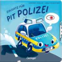 Einsatz für Pit Polizei : Bilderbuch. (Kleine Fahrzeuge, großer Tag) （2025. 14 S. 30 Illustrationen. 171 mm）