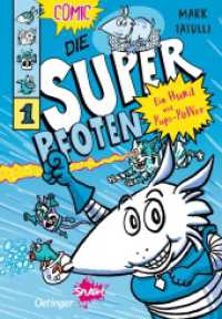 Die Superpfoten 1. Ein Hund mit Pups-Power : Aufregende Leseabenteuer mit Oetinger SPLASH (Die Superpfoten 1) （2024. 304 S. 304 Illustrationen. 210 mm）