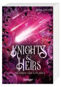 Knights & Heirs 2. Die Erben der Schlange (Knights & Heirs 2) （2025. 464 S. 204 mm）