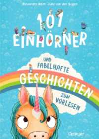 101 Einhörner und fabelhafte Geschichten zum Vorlesen (101 Fabelwesen) （2024. 128 S. 75 Illustrationen. 240 mm）