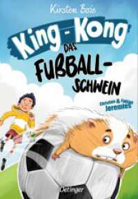 King-Kong, das Fußballschwein (King-Kong) （2025. 64 S. 31 Illustrationen. 217 mm）