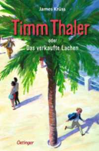 Timm Thaler oder Das verkaufte Lachen (Die Geschichten der 101 Tage 7) （2. Aufl. 2024. 256 S. 191 mm）