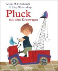 Pluck mit dem Kranwagen （2024. 208 S. 120 farbige Abbildungen. 247 mm）