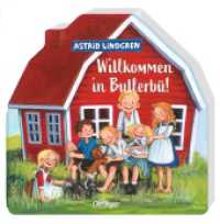 Willkommen in Bullerbü! : Bilderbuch. (Wir Kinder aus Bullerbü) （2025. 14 S. 14 Illustrationen. 196 mm）