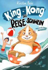 King-Kong, das Reiseschwein (King-Kong) （2025. 64 S. 31 Illustrationen. 217 mm）