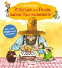 Pettersson und Findus backen Pfannkuchentorte : Mit vielen Klappen und Schiebern. Aufklappbuch.Bilderbuch.. (Pettersson und Findus) （2025. 18 S. 9 Illustrationen. 200 mm）