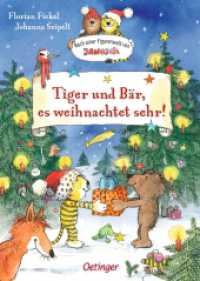 Nach einer Figurenwelt von Janosch. Tiger und Bär, es weihnachtet sehr! (Nach einer Figurenwelt von Janosch) （2024. 128 S. 50 Illustrationen. 239 mm）