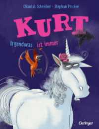 Kurt, Einhorn wider Willen. Irgendwas ist immer : Bilderbuch. (Kurt, Einhorn wider Willen) （2024. 32 S. 28 Illustrationen. 288 mm）