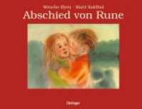 Abschied von Rune : Bilderbuch. （2024. 32 S. 16 Illustrationen. 187 x 240 mm）