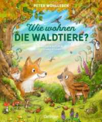 Wie wohnen die Waldtiere? : Bilderbuch. （2025. 16 S. 270 mm）