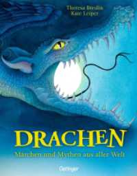 Drachen. Märchen und Mythen aus aller Welt （2025. 176 S. 63 Illustrationen. 280 mm）