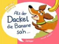 Mini Comics. Als der Dackel die Banane sah ... : Bilderbuch. (Mini Comics) （2025. 16 S. 240 mm）