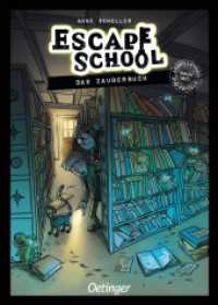 Escape School 1. Das Zauberbuch (Escape School 1) （2025. 80 S. 40 farbige Abbildungen. 210 mm）