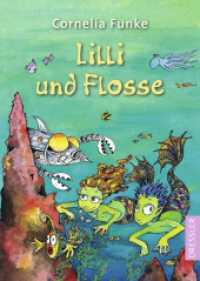 Lilli und Flosse （2021. 96 S. 55 Illustrationen. 191 mm）