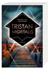 Tristan Mortalis : Thriller （PBO. 2023. 368 S. 204 mm）
