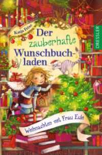 Der zauberhafte Wunschbuchladen 5. Weihnachten mit Frau Eule (Der zauberhafte Wunschbuchladen 5) （2024. 176 S. 190 mm）
