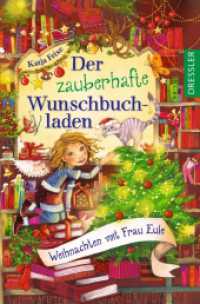 Der zauberhafte Wunschbuchladen 5. Weihnachten mit Frau Eule (Der zauberhafte Wunschbuchladen 5) （2024. 176 S. 24 Illustrationen. 191 mm）