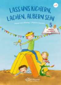 3-5-8 Minutengeschichten. Lass uns kichern， lachen， albern sein (3-5-8 Minutengeschichten)