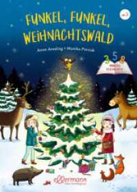 3-5-8 Minutengeschichten. Funkel， funkel， Weihnachtswald (3-5-8 Minutengeschichten)