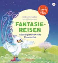 FamilyFlow. Fantasiereisen. Frühlingszauber zum Einschlafen : Bilderbuch. (FamilyFlow) （2022. 48 S. 18 Illustrationen. 272 mm）