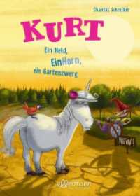 Kurt, Einhorn wider Willen 5. Ein Held, EinHorn, ein Gartenzwerg (Kurt, Einhorn wider Willen 5) （2023. 112 S. 35 Illustrationen. 238 mm）