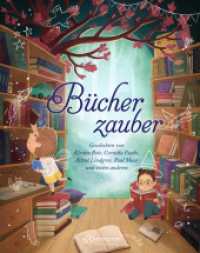 Bücherzauber : mit Geschichten von Kirsten Boie, Cornelia Funke, Astrid Lindgren, Paul Maar und vielen anderen （2024. 254 S. 278 mm）
