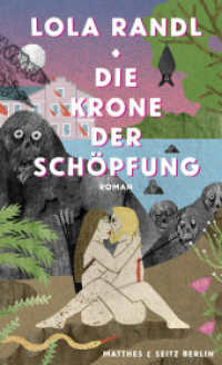 Die Krone der Sch&ouml;pfung （1. Auflage）