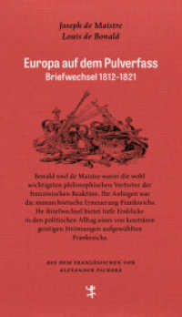 Europa auf dem Pulverfass : Briefwechsel 1812 - 1821 (Französische Bibliothek 015) （1. Auflage. 2021. 195 S. 204.00 mm）