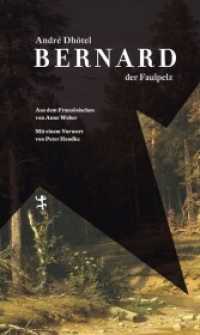 Bernard der Faulpelz （1. Auflage. 2022. 282 S. 205.00 mm）