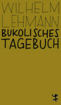 Bukolisches Tagebuch : Ungekürzte Ausgabe (MSB Paperback 037) （1. Auflage, Ungekürzte Ausgabe. 2022. 279 S. 180.00 mm）
