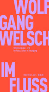 Im Fluss : Leben in Bewegung (Fröhliche Wissenschaft 179) （2. Aufl. 2021）