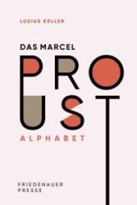 Das Marcel Proust Alphabet （2022. 1366 S. 220 mm）