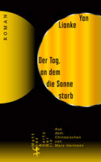 Der Tag, an dem die Sonne starb : Roman （1. Auflage. 2024. 368 S. 220.00 mm）