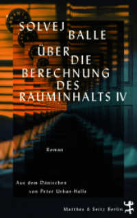 Über die Berechnung des Rauminhalts IV : Roman （1. Auflage. 2025. 208 S. 219.00 mm）