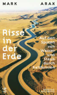 Risse in der Erde : Auf den Spuren von Wasser und Staub durch Kalifornien （1. Auflage. 2023. 734 S. 220.00 mm）