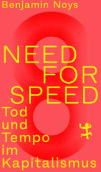 Need for Speed : Tod und Tempo im Kapitalismus （1. Auflage. 2024. 200 S. 206.00 mm）
