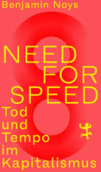Need for Speed : Tod und Tempo im Kapitalismus （1. Auflage. 2025. 200 S. 206.00 mm）