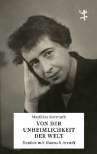 Von der Unheimlichkeit der Welt : Denken mit Hannah Arendt （1. Auflage. 2025. 250 S. 204.00 mm）